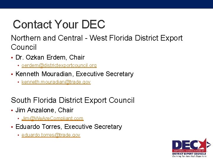 Contact Your DEC Northern and Central - West Florida District Export Council • Dr.