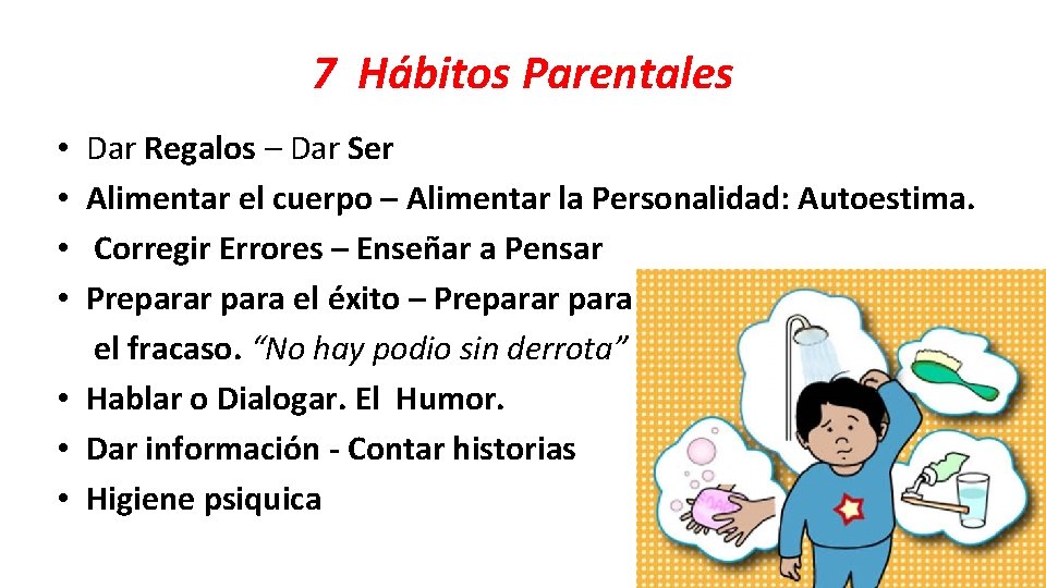 7 Hábitos Parentales Dar Regalos – Dar Ser Alimentar el cuerpo – Alimentar la