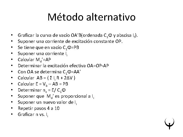 Método alternativo • • • • Graficar la curva de vacío OA’B(ordenada C 1Φ