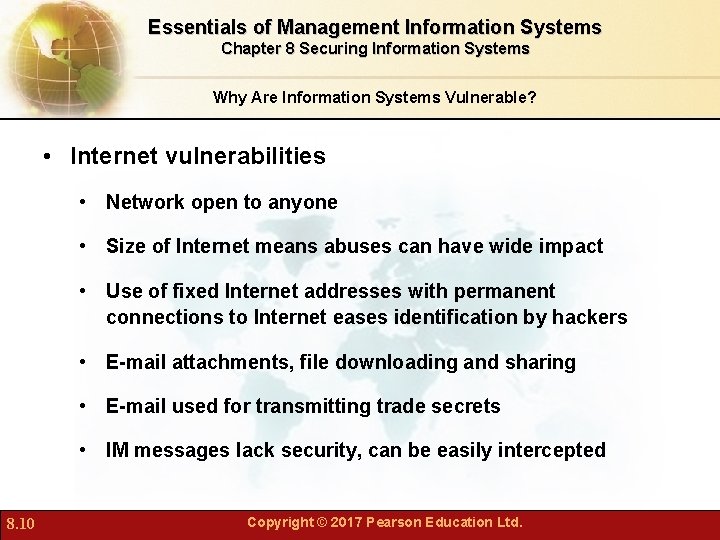 Essentials of Management Information Systems Chapter 8 Securing Information Systems Why Are Information Systems