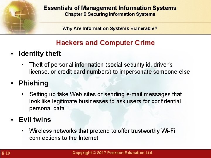 Essentials of Management Information Systems Chapter 8 Securing Information Systems Why Are Information Systems