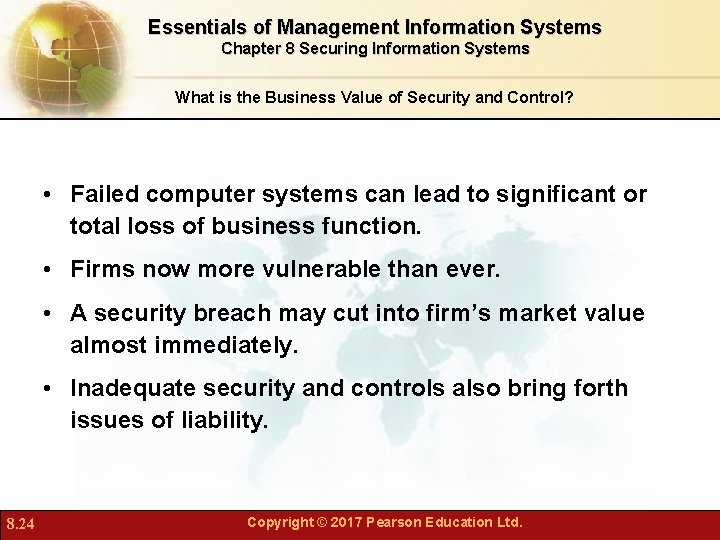 Essentials of Management Information Systems Chapter 8 Securing Information Systems What is the Business