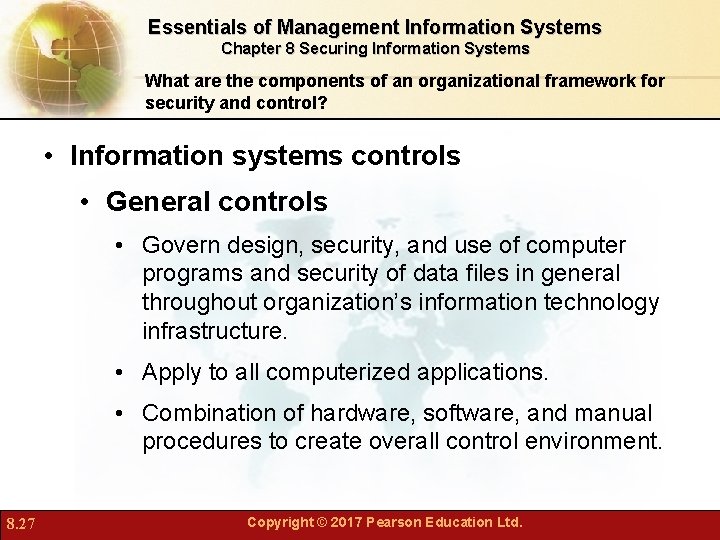 Essentials of Management Information Systems Chapter 8 Securing Information Systems What are the components