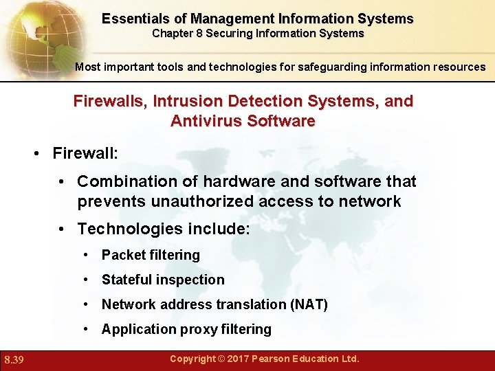 Essentials of Management Information Systems Chapter 8 Securing Information Systems Most important tools and