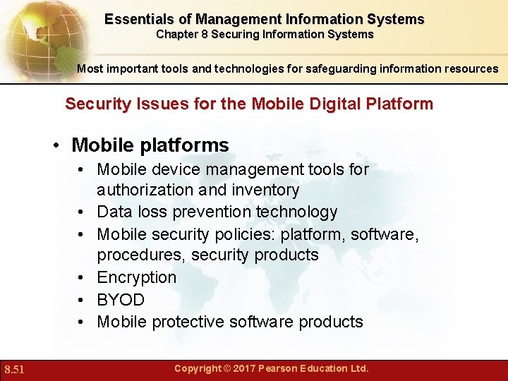 Essentials of Management Information Systems Chapter 8 Securing Information Systems Most important tools and