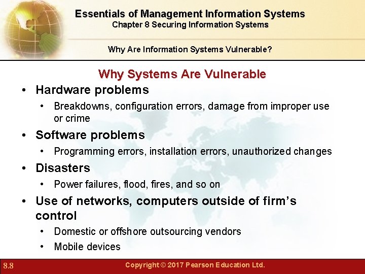 Essentials of Management Information Systems Chapter 8 Securing Information Systems Why Are Information Systems