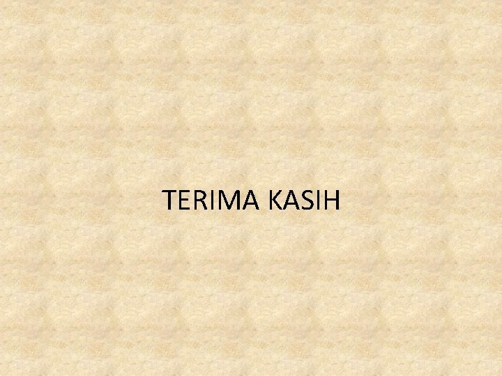 TERIMA KASIH 