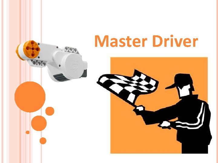 Master Driver 