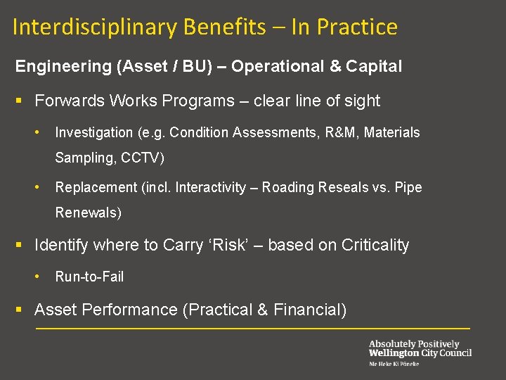 Interdisciplinary Benefits – In Practice § Engineering (Asset / BU) – Operational & Capital