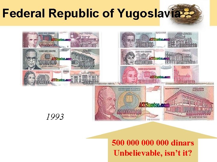 Federal Republic of Yugoslavia 1993 500 000 000 dinars Unbelievable, isn’t it? Federal Republic of Yugoslavia 1993 500 000 000 dinars Unbelievable, isn’t it?