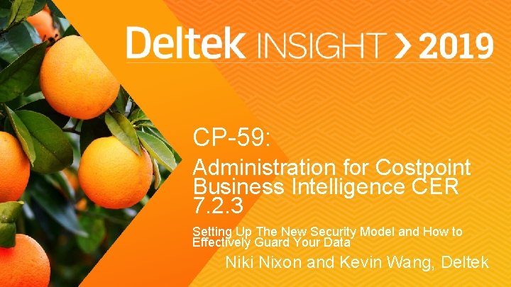 CP-59: Administration for Costpoint Business Intelligence CER 7. 2. 3 Setting Up The New