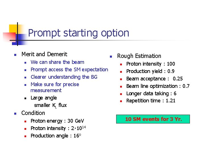 Prompt starting option n Merit and Demerit n n n We can share the