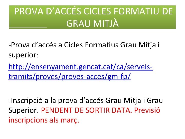 PROVA D’ACCÉS CICLES FORMATIU DE GRAU MITJÀ -Prova d’accés a Cicles Formatius Grau Mitja