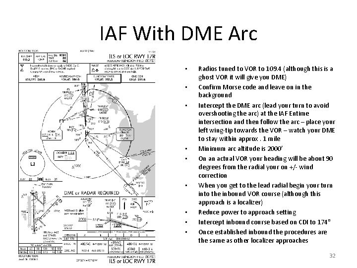 IAF With DME Arc • • • Radios tuned to VOR to 109. 4