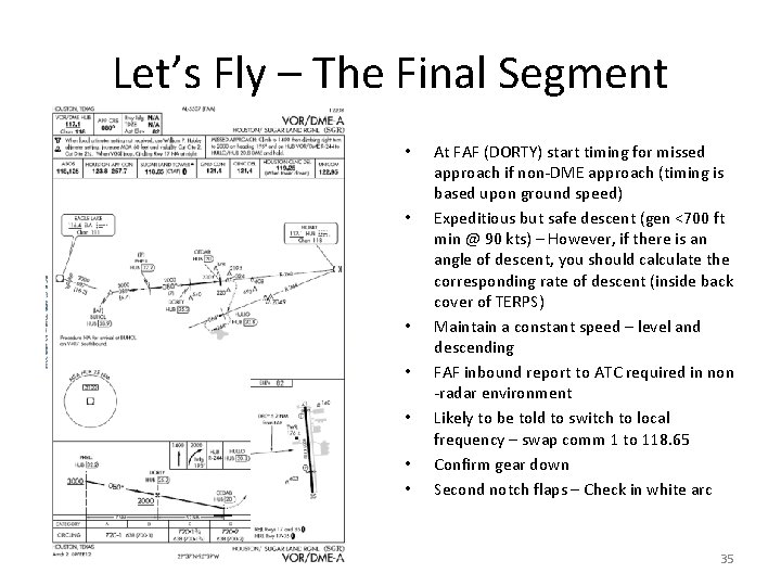 Let’s Fly – The Final Segment • • At FAF (DORTY) start timing for