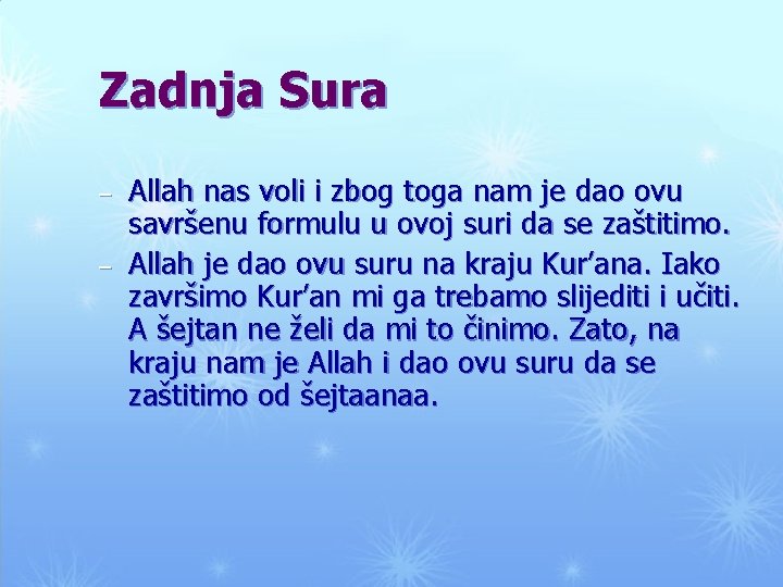 Zadnja Sura – – Allah nas voli i zbog toga nam je dao ovu