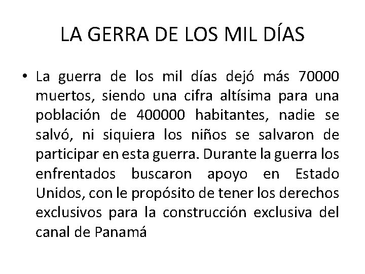 LA GERRA DE LOS MIL DÍAS • La guerra de los mil días dejó