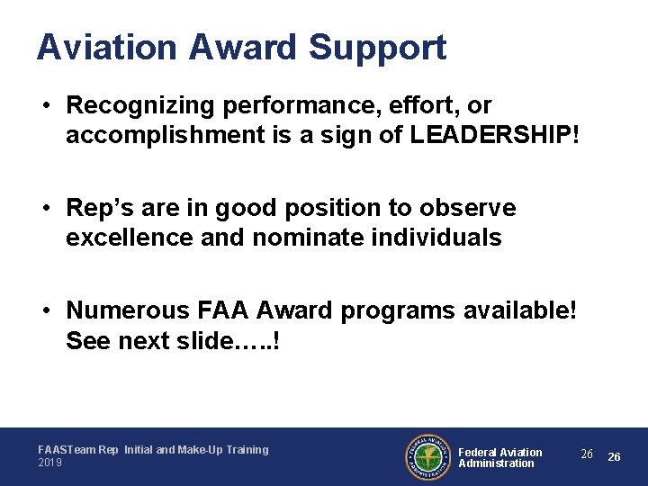 Aviation Award Support • Recognizing performance, effort, or accomplishment is a sign of LEADERSHIP!