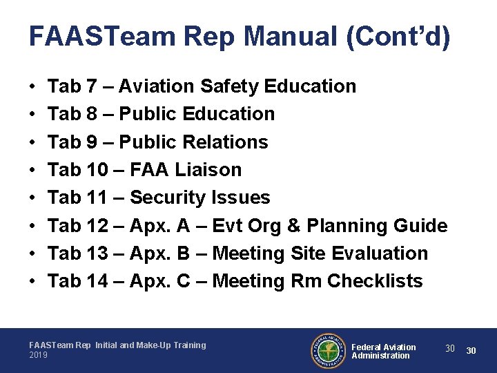FAASTeam Rep Manual (Cont’d) • • Tab 7 – Aviation Safety Education Tab 8