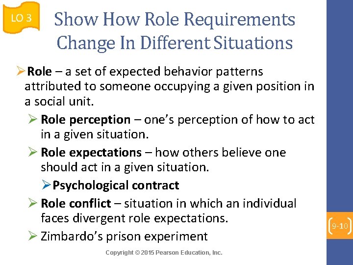 LO 3 Show How Role Requirements Change In Different Situations ØRole – a set