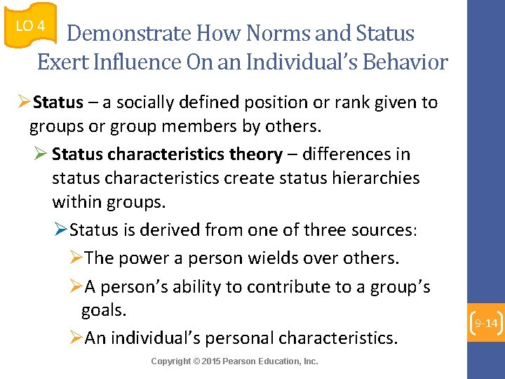 LO 4 Demonstrate How Norms and Status Exert Influence On an Individual’s Behavior ØStatus