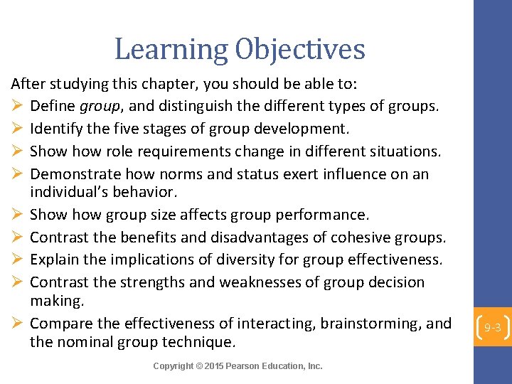 Learning Objectives After studying this chapter, you should be able to: Ø Define group,