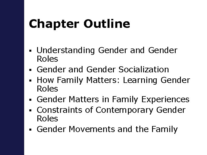 Chapter 4 Contemporary Gender Roles Chapter Outline Understanding