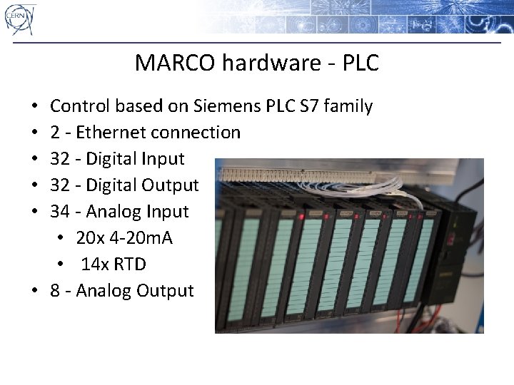 MARCO hardware - PLC Control based on Siemens PLC S 7 family 2 -