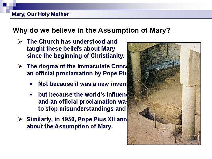 Mary, Our Holy Mother Why do we believe in the Assumption of Mary? Ø