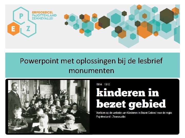 Powerpoint met oplossingen bij de lesbrief monumenten 