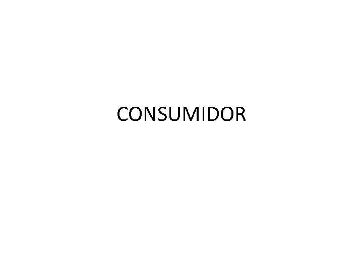 CONSUMIDOR 