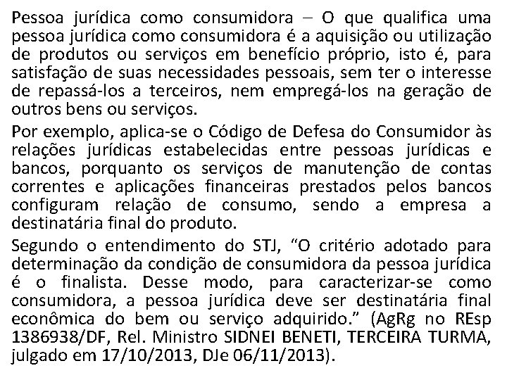 Pessoa jurídica como consumidora – O que qualifica uma pessoa jurídica como consumidora é