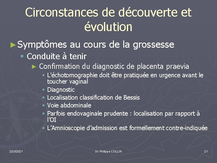 Circonstances de découverte et évolution ► Symptômes au cours de la grossesse § Conduite