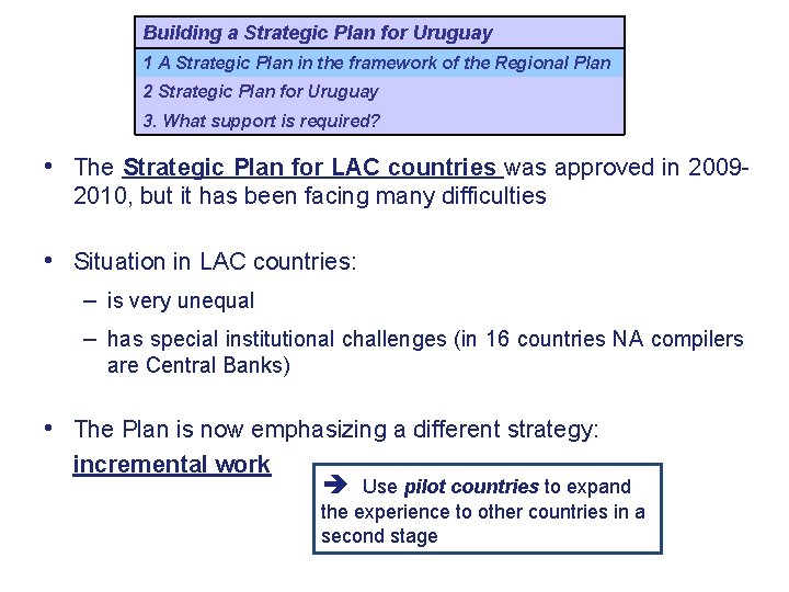 Building a Strategic Plan for Uruguay 1 A Strategic Plan in the framework of