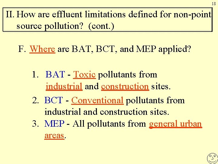 18 II. How are effluent limitations defined for non-point source pollution? (cont. ) F.