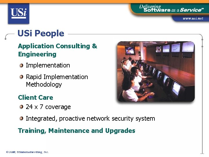 USi People Application Consulting & Engineering Implementation Rapid Implementation Methodology Client Care 24 x