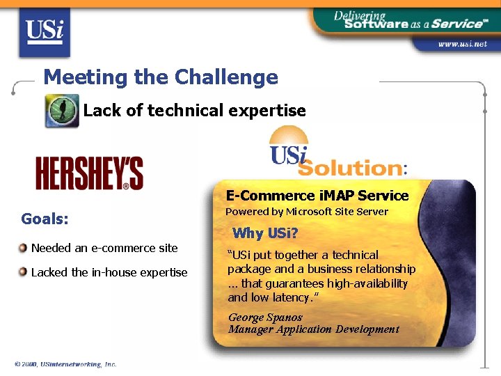 Meeting the Challenge Lack of technical expertise E-Commerce i. MAP Service Goals: Needed an