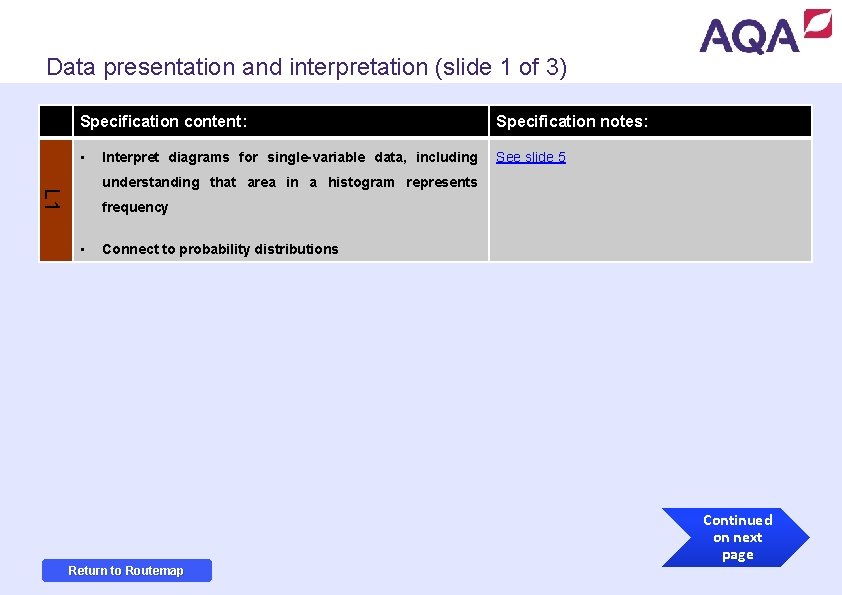 Data presentation and interpretation (slide 1 of 3) Specification content: Specification notes: • See Data presentation and interpretation (slide 1 of 3) Specification content: Specification notes: • See