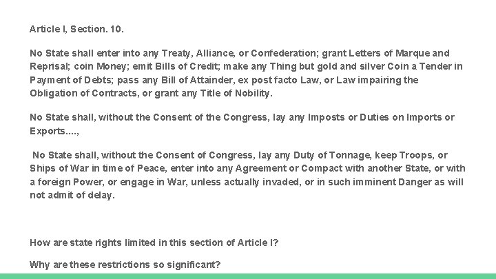 Article I, Section. 10. No State shall enter into any Treaty, Alliance, or Confederation;