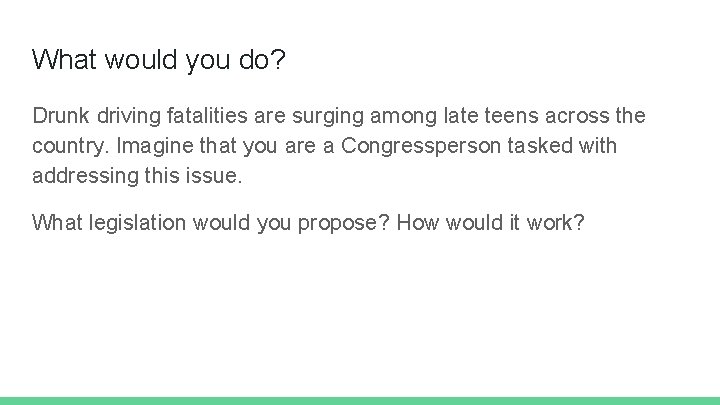 What would you do? Drunk driving fatalities are surging among late teens across the