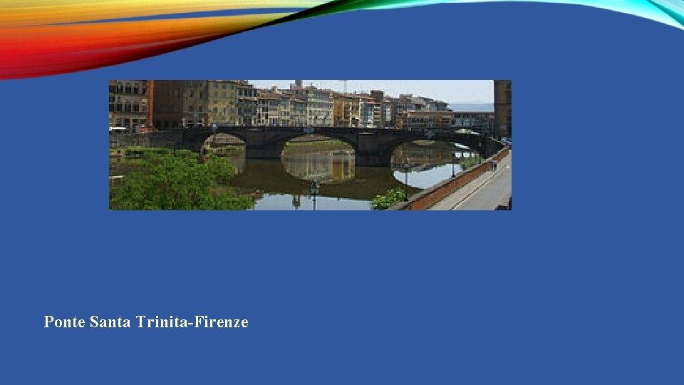 Ponte Santa Trinita-Firenze 