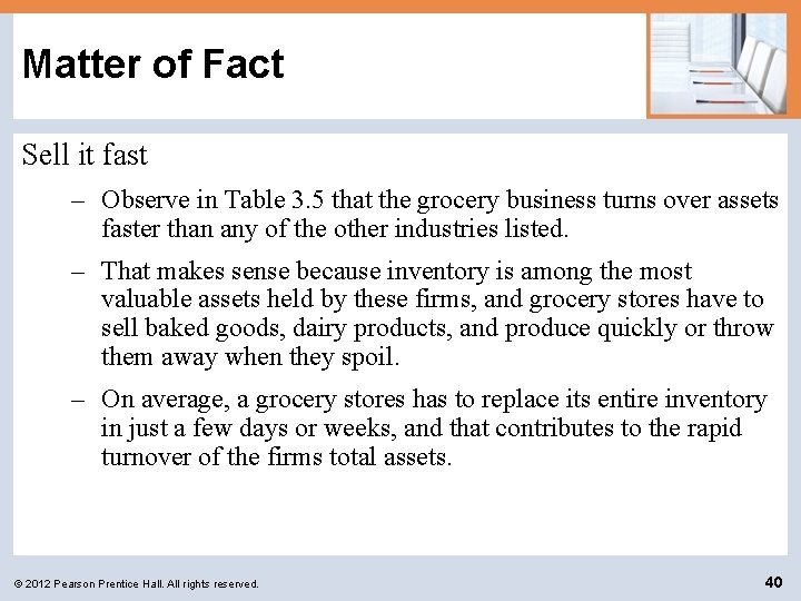 Matter of Fact Sell it fast – Observe in Table 3. 5 that the