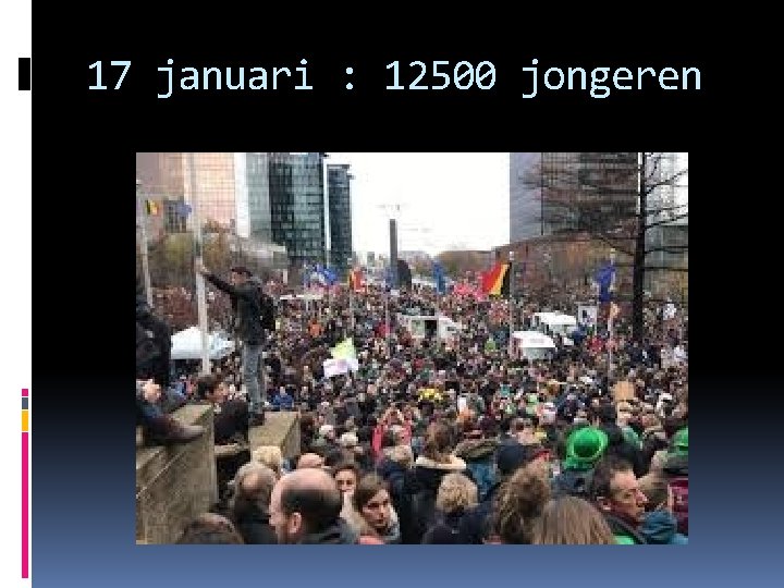 17 januari : 12500 jongeren 