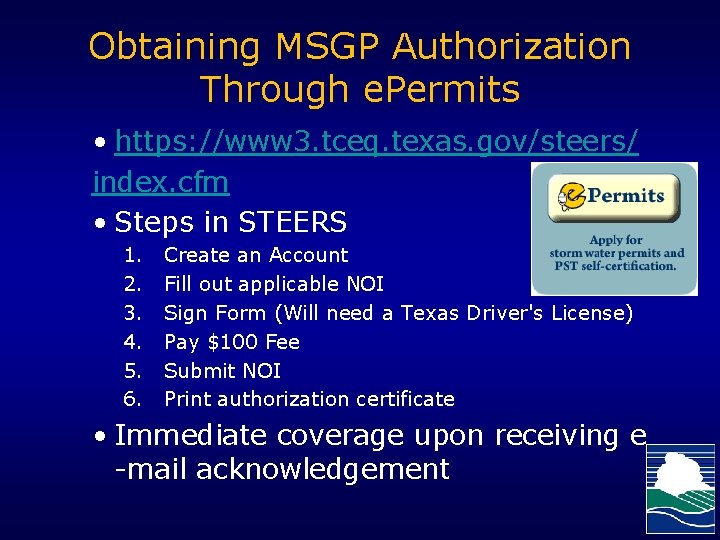 Obtaining MSGP Authorization Through e. Permits • https: //www 3. tceq. texas. gov/steers/ index.