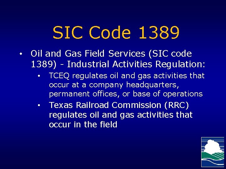  SIC Code 1389 • Oil and Gas Field Services (SIC code 1389) -