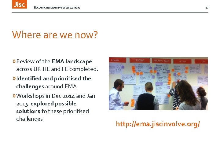 Electronic management of assessment 17 Where are we now? » Review of the EMA