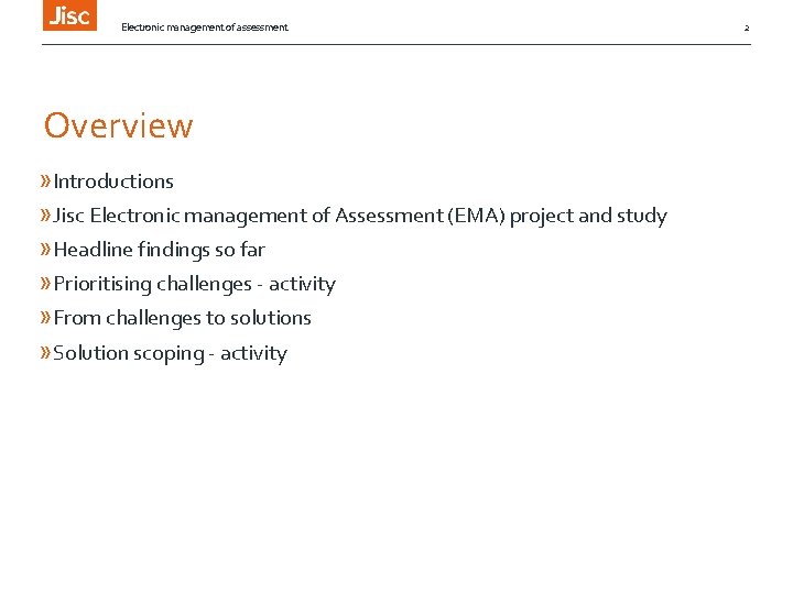 Electronic management of assessment Overview » Introductions » Jisc Electronic management of Assessment (EMA)