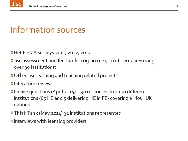 Electronic management of assessment Information sources » He. LF EMA surveys 2011, 2012, 2013