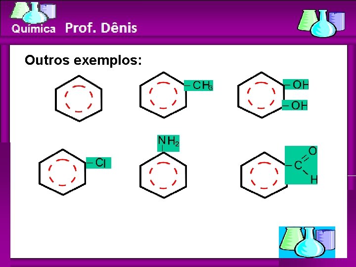 Química Outros exemplos: 