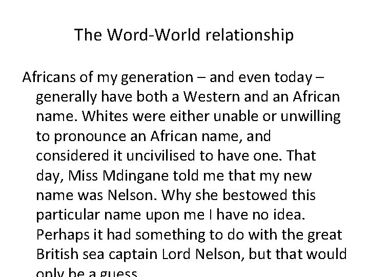 The Word-World relationship Africans of my generation – and even today – generally have